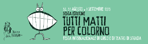 Tutti Matti per Colorno, edizione 2013.